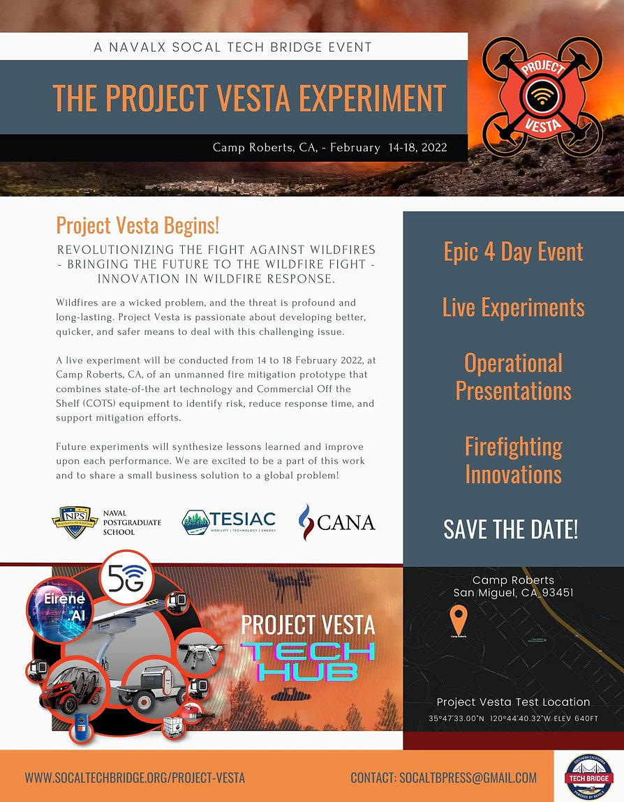 Project Vesta Begins! REVOLUTIONIZING THE FIGHT AGAINST WILDFIRES - BRINGING THE FUTURE TO THE WILDFIRE FIGHT - INNOVATION IN WILDFIRE RESPONSE.