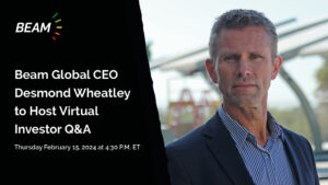 Beam Global CEO Desmond Wheatley to Host Virtual Investor Q&A on February 15, 2024-3